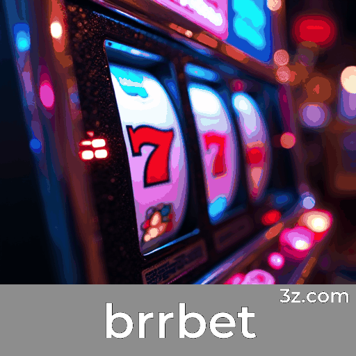 brrbet: Cassino e Apostas Online Seguras